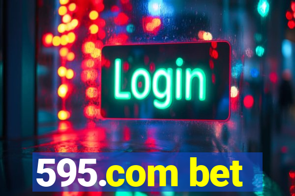 595.com bet